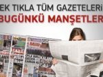 Günün gazete manşetleri